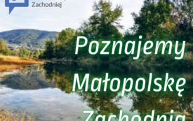 Poznajemy Małopolskę Zachodnią - baner promocyjny