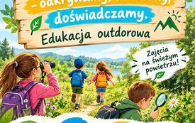 Nauka bez ścian &ndash; odkrywamy, działamy, doświadczamy! 8