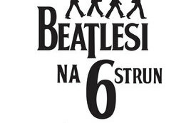 Święto Trzynastki - Koncert &bdquo;Beatlesi na sześć strun&rdquo;