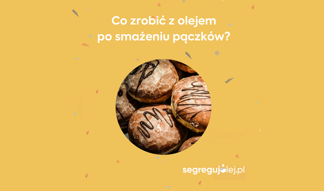 Zdjęcie do Zesp&oacute;ł programu &quot;Segreguj olej&quot; przypomina: Pączki na talerze, zużyty olej do pojemnika!