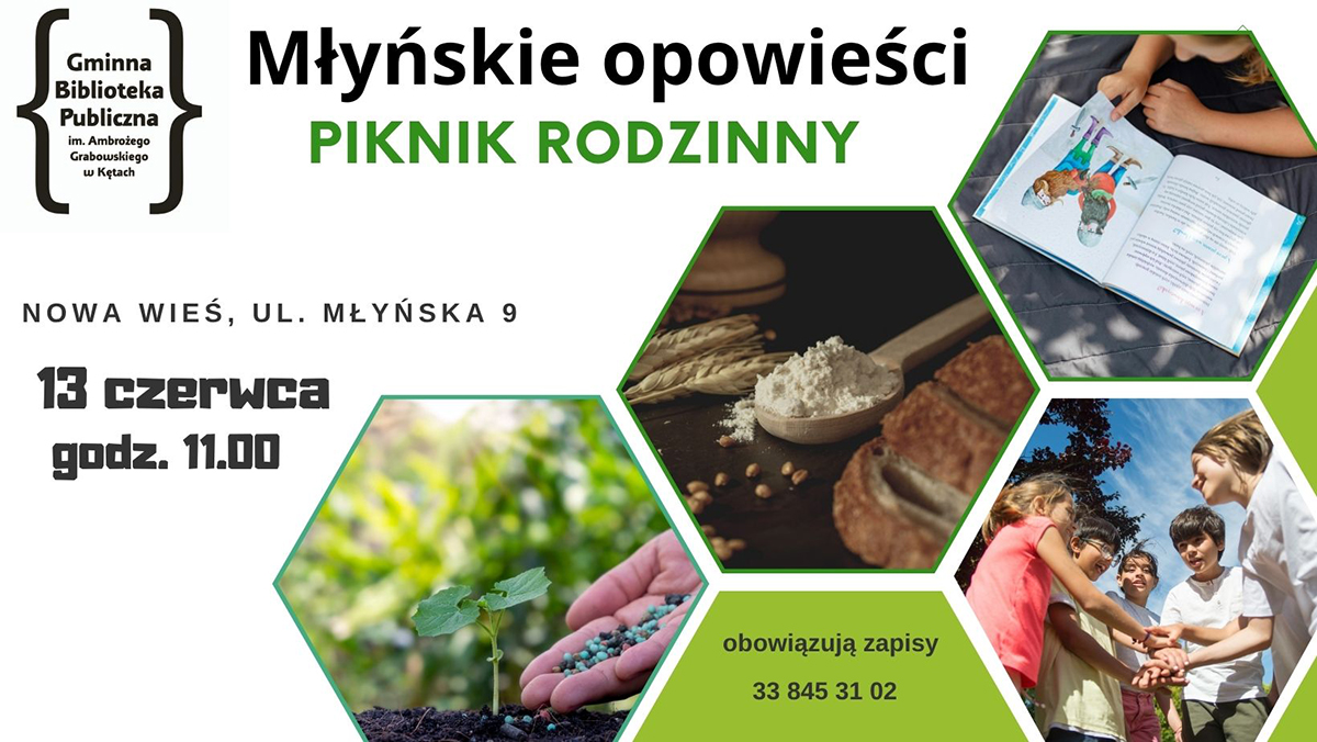 na białym tle zielone sześciokąty ze zdjęciami, napis młyńskie opowieści, pod spodem napis piknik rodzinny, logo biblioteki w kętach w lewym górnym rogu