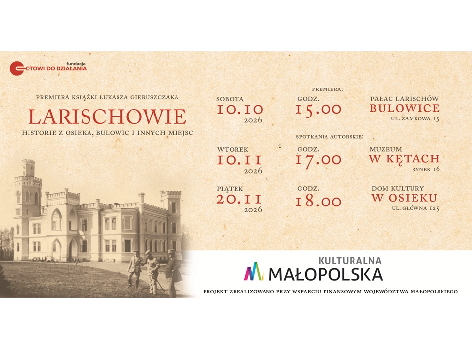 Zdjęcie do Premiera książki &bdquo;Larischowie. Historie z Osieka, Bulowic i innych miejsc&rdquo;