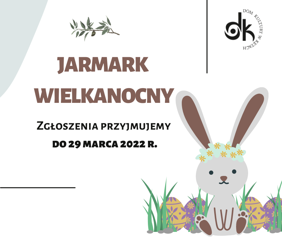 Plakat promujący Jarmark Wielkanocny Plakat promujący Jarmark Wielkanocny
