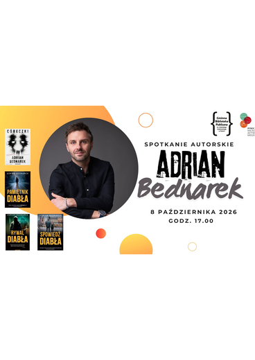 Spotkanie autorskie z Adrianem Bednarkiem