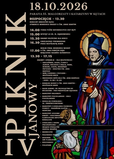 odpust ku czci Świętego Jana Kantego, Msze Święte odpustowe oraz tradycyjny Piknik Janowy.