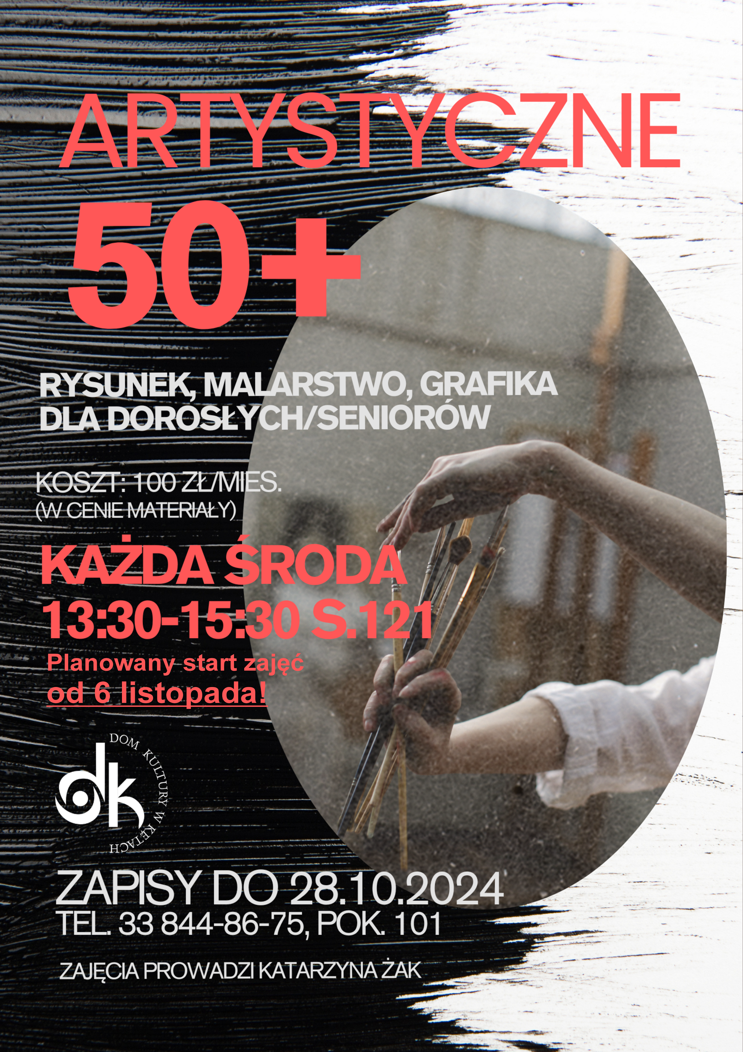 Plakat informacyjny nt. zajęć artystycznych dla os&oacute;b powyżej 50. roku życia
