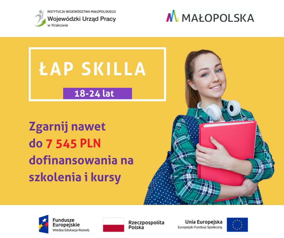 Grafika reklamowa projektu Łap skilla! informująca o maksymalnej wysokości dofinansowania do szkoleń i kursów w kwocie 7545 zł oraz grupie docelowej projektu - osoby pracujące w wieku 18-24 lata. Na żółtym tle uśmiechnięta dziewczyna