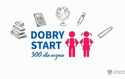 Zdjęcie do Program Dobry Start &ndash; nowy okres świadczeniowy