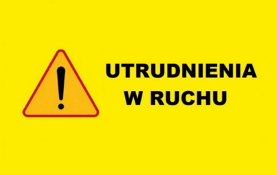 Zdjęcie do Utrudnienia w ruchu samochodowym