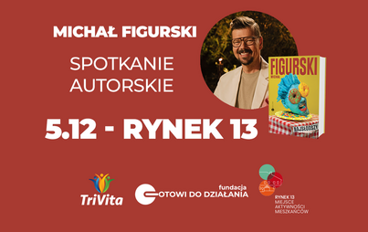 Zdjęcie do Michał Figurski - spotkanie autorskie w Trzynastce