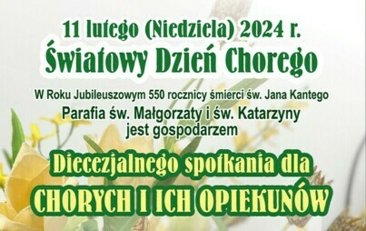 Zdjęcie do Światowy Dzień Chorego - zaproszenie