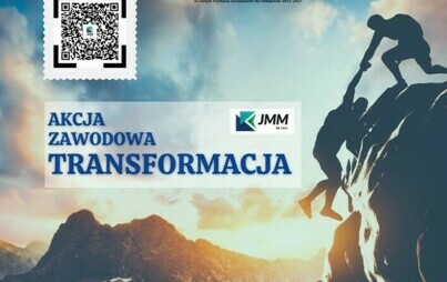 Zdjęcie do AKCJA ZAWODOWA TRANSFORMACJA NR FEMP.08.01-IP.02-0027/23