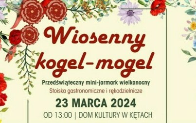 Zdjęcie do WIOSENNY KOGEL-MOGEL, czyli MINI JARMARK WIELKANOCNY w Domu Kultury