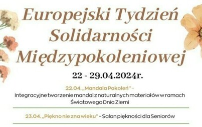 Zdjęcie do Europejski Tydzień Solidarności Międzypokoleniowej w Dziennym Domu &bdquo;Senior-Wigor&rdquo; w Kętach