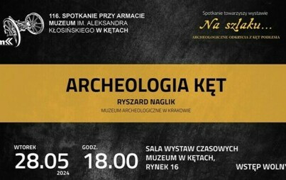 Zdjęcie do O archeologii Kęt (i okolicy) przy armacie...