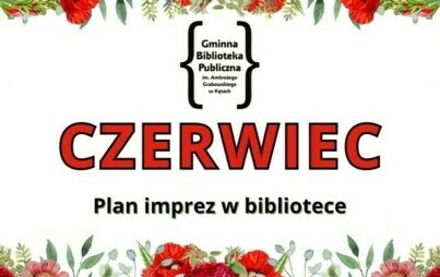 Zdjęcie do Czerwiec w bibliotece - plan imprez