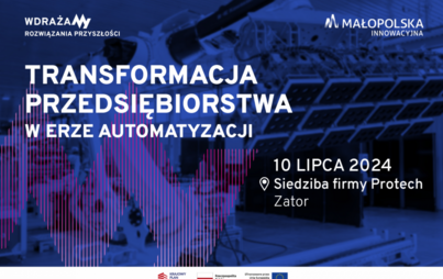 Zdjęcie do Innowacyjna Małopolska: Transformacja przedsiębiorstwa w erze automatyzacji 