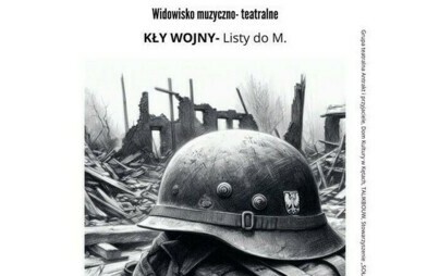 Zdjęcie do Widowisko muzyczno-teatralne &bdquo;Kły wojny &ndash; listy do M.&rdquo;