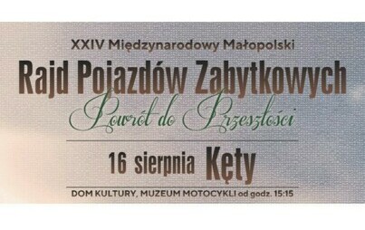 Zdjęcie do XXIV Rajd Pojazd&oacute;w Zabytkowych &bdquo;Powr&oacute;t do Przeszłości&rdquo;