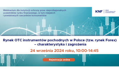 Zdjęcie do Webinarium &bdquo;Rynek OTC instrument&oacute;w pochodnych w Polsce (tzw. rynek Forex) &ndash; charakterystyka i zagrożenia&rdquo;