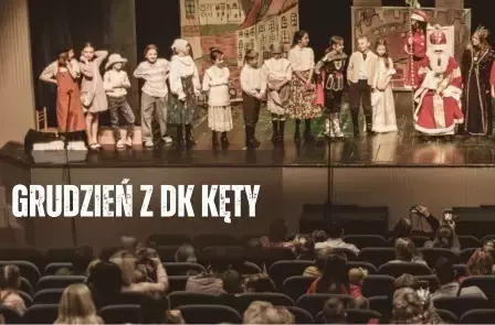 Zdjęcie do Zakończ rok z Domem Kultury w Kętach!