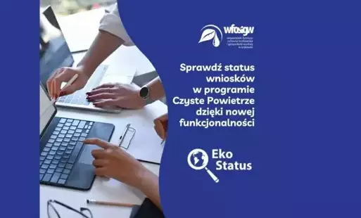 Zdjęcie do Uruchomienie aplikacji EkoStatus w programie &bdquo;Czyste Powietrze&rdquo;