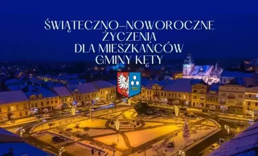 Zdjęcie do ŚWIĄTECZNO-NOWOROCZNE ŻYCZENIA DLA MIESZKAŃC&Oacute;W