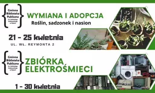 dwa banery o wymianie i adopcji sadzonek w dniach 21-25 kwietnia w ramach działań Kęckiej Biblioteki oraz informacja o zbiórce elektrośmieci od 1 do 30 kwietnia