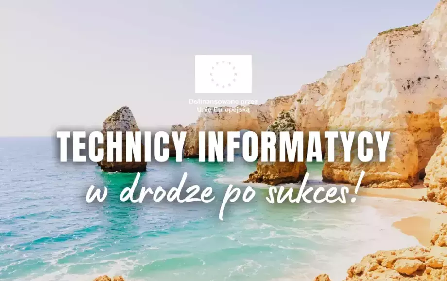 Technicy informatycy w drodze po sukces! - UG Kęty