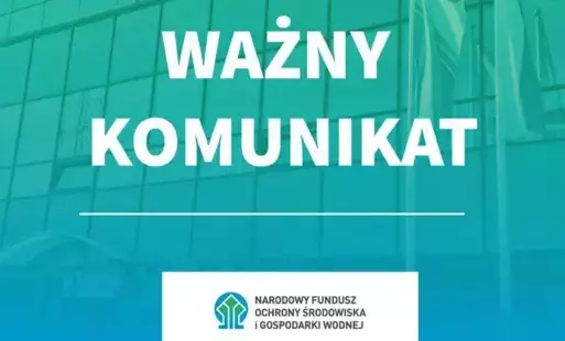 zielononiebieska grafika z gradientem na tle budynku i flag z białym napisem WAŻNY KOMUNIKAT napisany dużymi literami i z logo WFOSIGW na dole