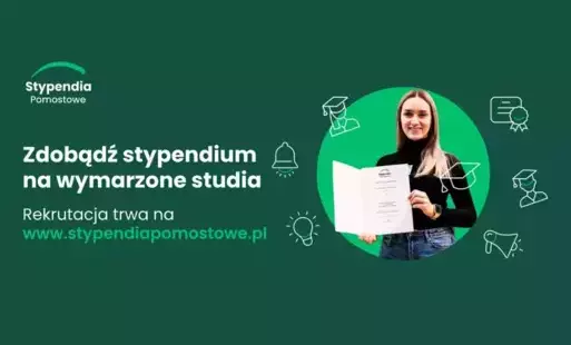 Zdjęcie do 10 tys. złotych na I rok studi&oacute;w! Rusza 24. edycja Programu Stypendi&oacute;w Pomostowych