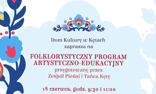 na białobłękitnym tle niebieskie kwiaty folkowe z czerwonymi elementami, na białobłękitnym tle w kształcie kwiatu folkowe mniejsze zdobienia i napis zapraszający na występ artystyczny
