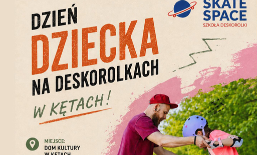 na kremowym tle napis ukośnymi literami dzień dziecka na deskorolkach w kętach, pod spodem info o miejscu wydarzenia, po prawej stronie w dolnym rogu zdjęcie kursanta i instruktora, w górnym prawym rogu logo szkoły deskorolkowej