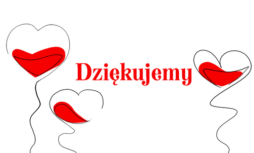 na białym tle napis dziękujemy czerwonymi literami, obok trzy serca-balony wypełnione krwią