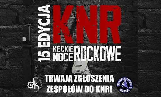 na czarnym tle z cegieł napis czerwonymi literami KNR - pod spodem białymi kęckie noce rockowej - po lewej stronie napis 15 edycja 