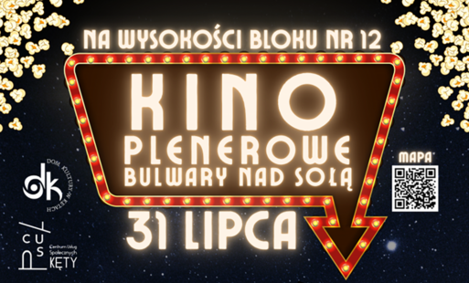na czarnym tle neonowy napis w centrum kino plenerowe - bulwary nad sołą, pod spodem napis 31 lipca, na samej górze napis na wysokości bloku nr 12, popcorn w lewym i prawym górnym rogu