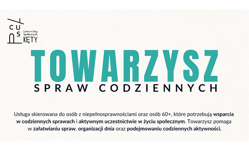 na białym tle logo cus kęty i pod spodem zielononiebieskimi dużymi literami TOWARZYSZ, pod spodem życia codziennego oraz mniejszymi literami szczegóły dotyczące programu