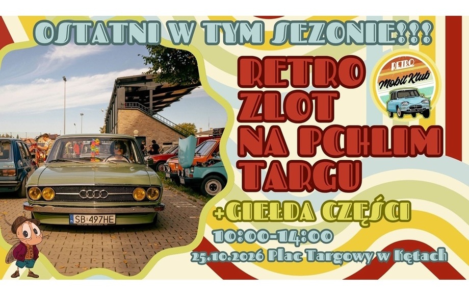 Ostatni w sezonie Retro Zlot na Pchlim Targu