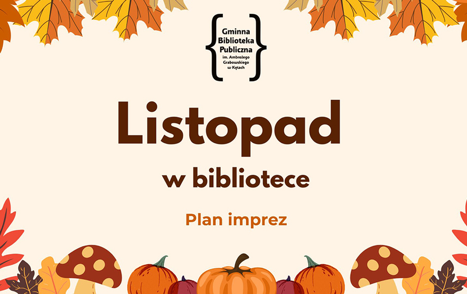 Harmonogram listopadowych wydarzeń w bibliotekach w Kętach