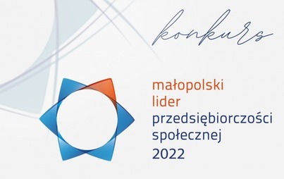 Zdjęcie do Konkurs ROPS - Małopolski Lider Przedsiębiorczości Społecznej 2022