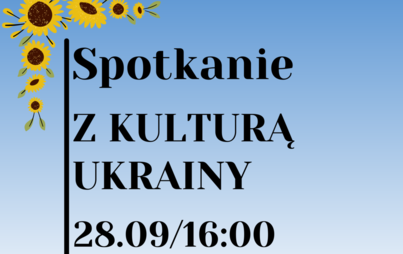 Zdjęcie do Integracyjne spotkanie z kulturą Ukrainy w &bdquo;Trzynastce&rdquo; 