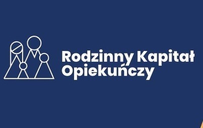 Zdjęcie do Rodzinny Kapitał Opiekuńczy