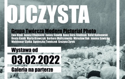 Zdjęcie do FOTOGRAFIA OJCZYSTA - wystawa w Domu Kultury