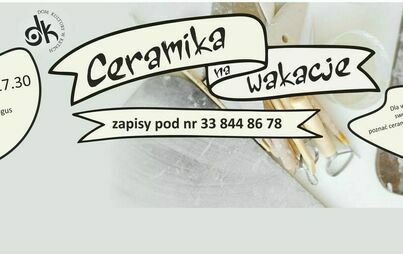 Zdjęcie do CERAMIKA NA WAKACJE