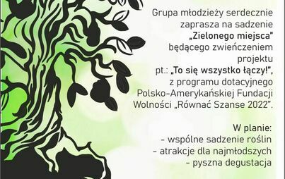 Zdjęcie do Zielone miejsce - Projekt &bdquo;To się wszystko łączy&rdquo;