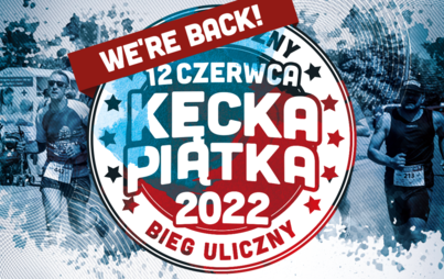 Zdjęcie do &bdquo;Kęcka Piątka&rdquo; is Back