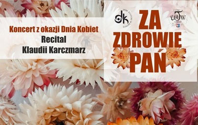 Zdjęcie do Koncert &bdquo;Za zdrowie wszystkich Pań!&rdquo;