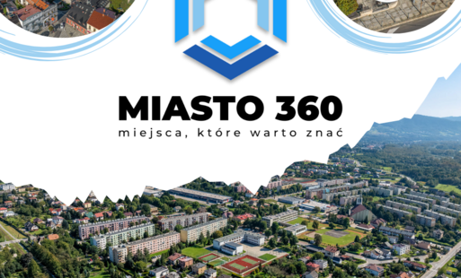 Zdjęcie do MIASTO 360 - miejsca, kt&oacute;re warto znać 