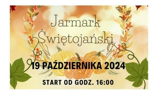 Zdjęcie do Zapraszamy na JARMARK ŚWIĘTOJAŃSKI