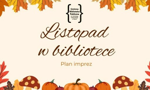 Zdjęcie do Listopad w bibliotece - harmonogram wydarzeń